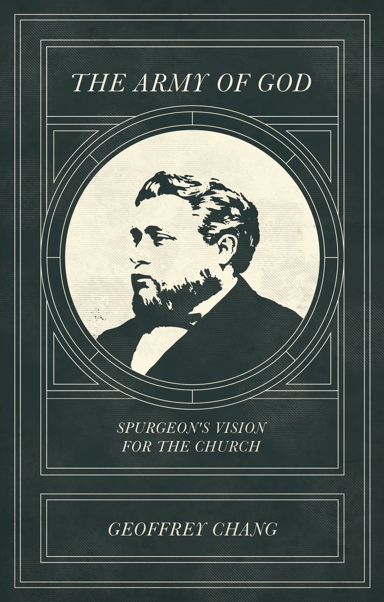 The Army of God: Spurgeon's Vision For the Church