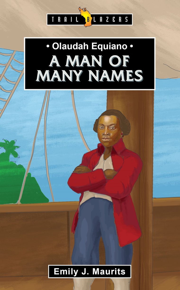 Olaudah Equiano: A Man of Many Names (Trail Blazers Series)