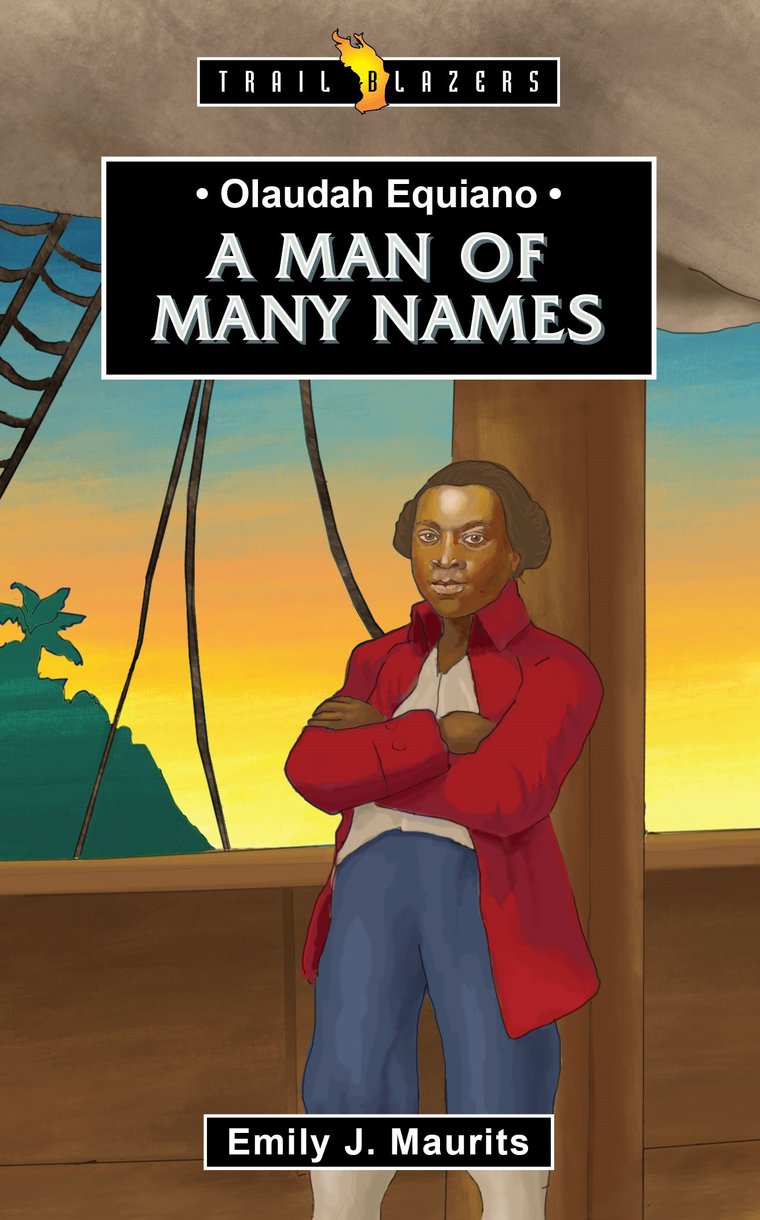 Olaudah Equiano: A Man of Many Names (Trail Blazers Series)