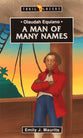Olaudah Equiano: A Man of Many Names (Trail Blazers Series)