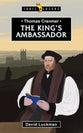 Thomas Cranmer: The King's Ambassador (Trail Blazers Series)