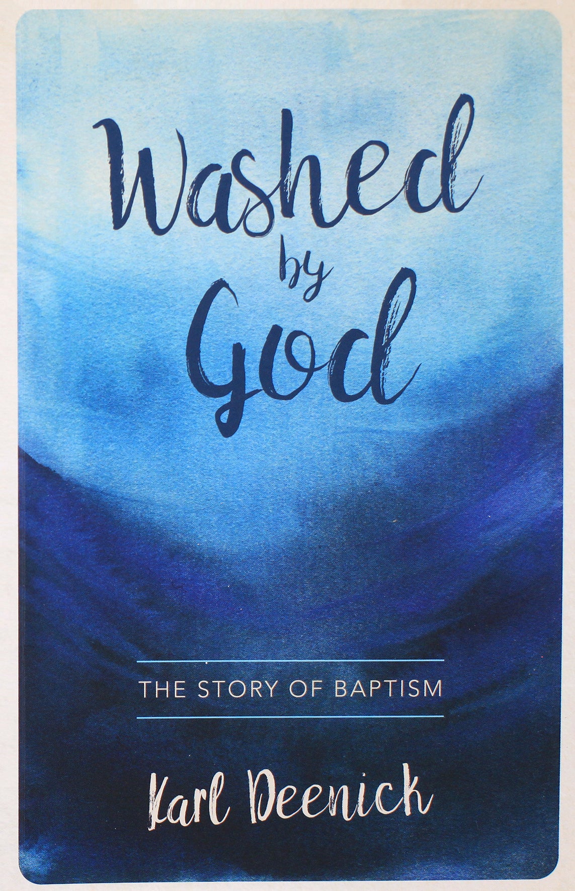Washed By God: The Story of Baptism