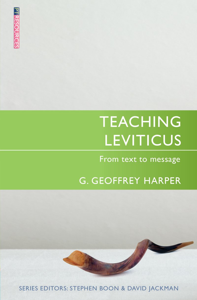 Teaching Leviticus: From Text to Message (Proclamation Trust's "Preaching The Bible" Series)