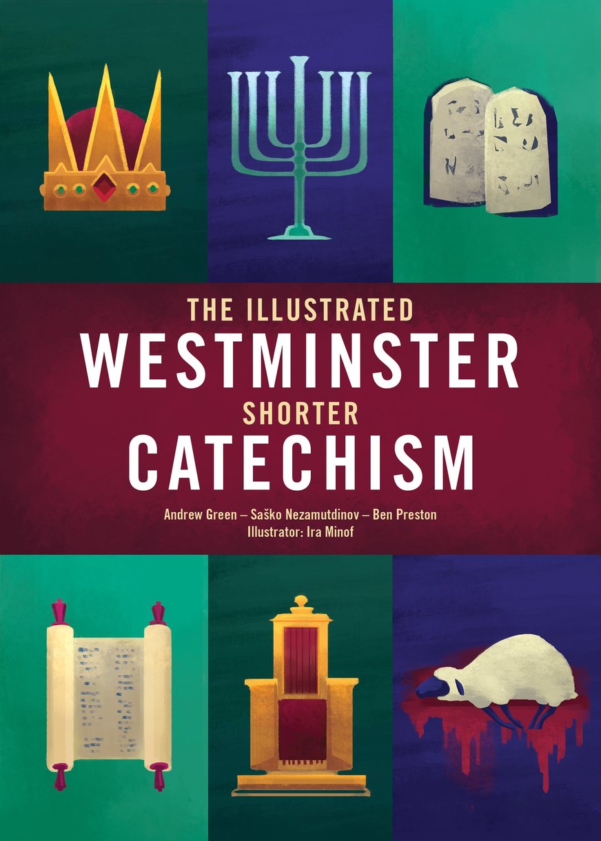Westminster Shorter Catechism (Illustrated)