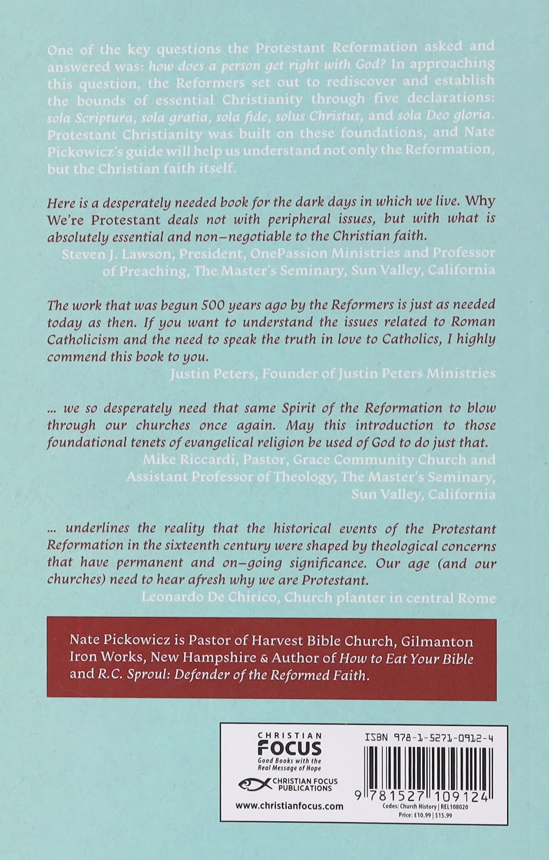 Why We're Protestant: The Five Solas of the Reformation, and Why They Matter