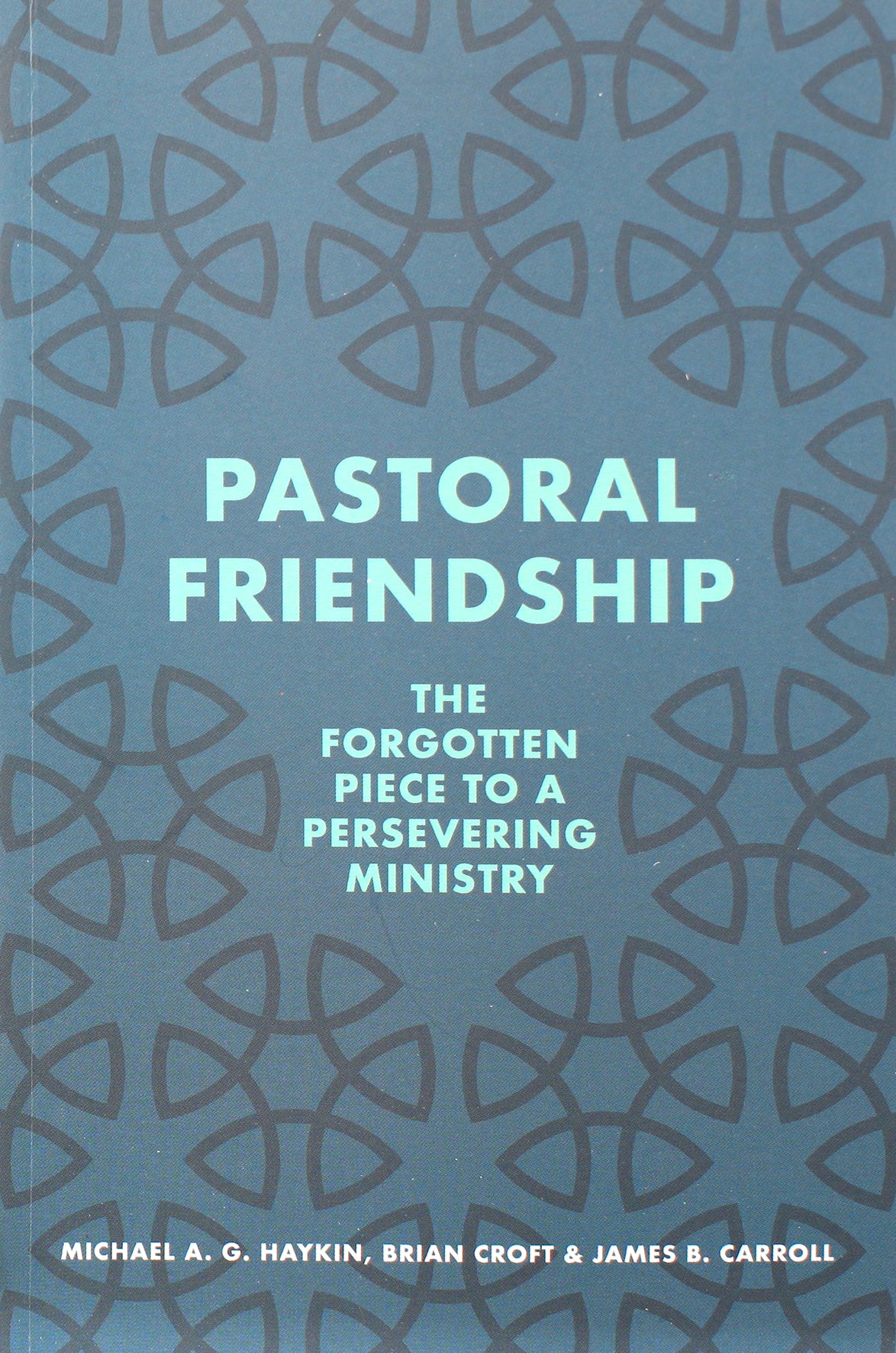 Pastoral Friendship: The Forgotten Piece in a Persevering Ministry