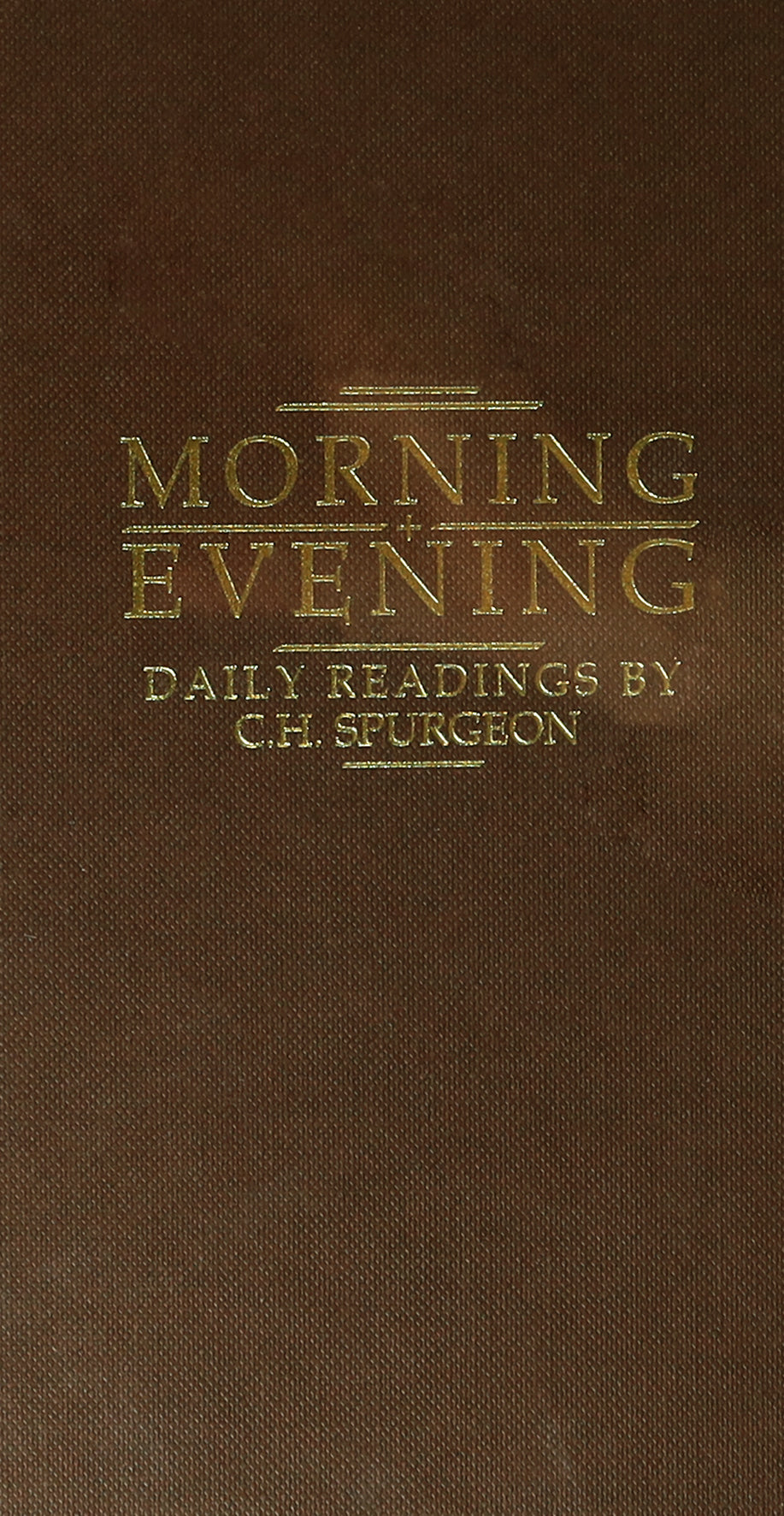 Morning and Evening: Daily Readings By C. H. Spurgeon (Tan)