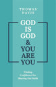 God is God and You Are You: Theology to Help Us Share Our Faith