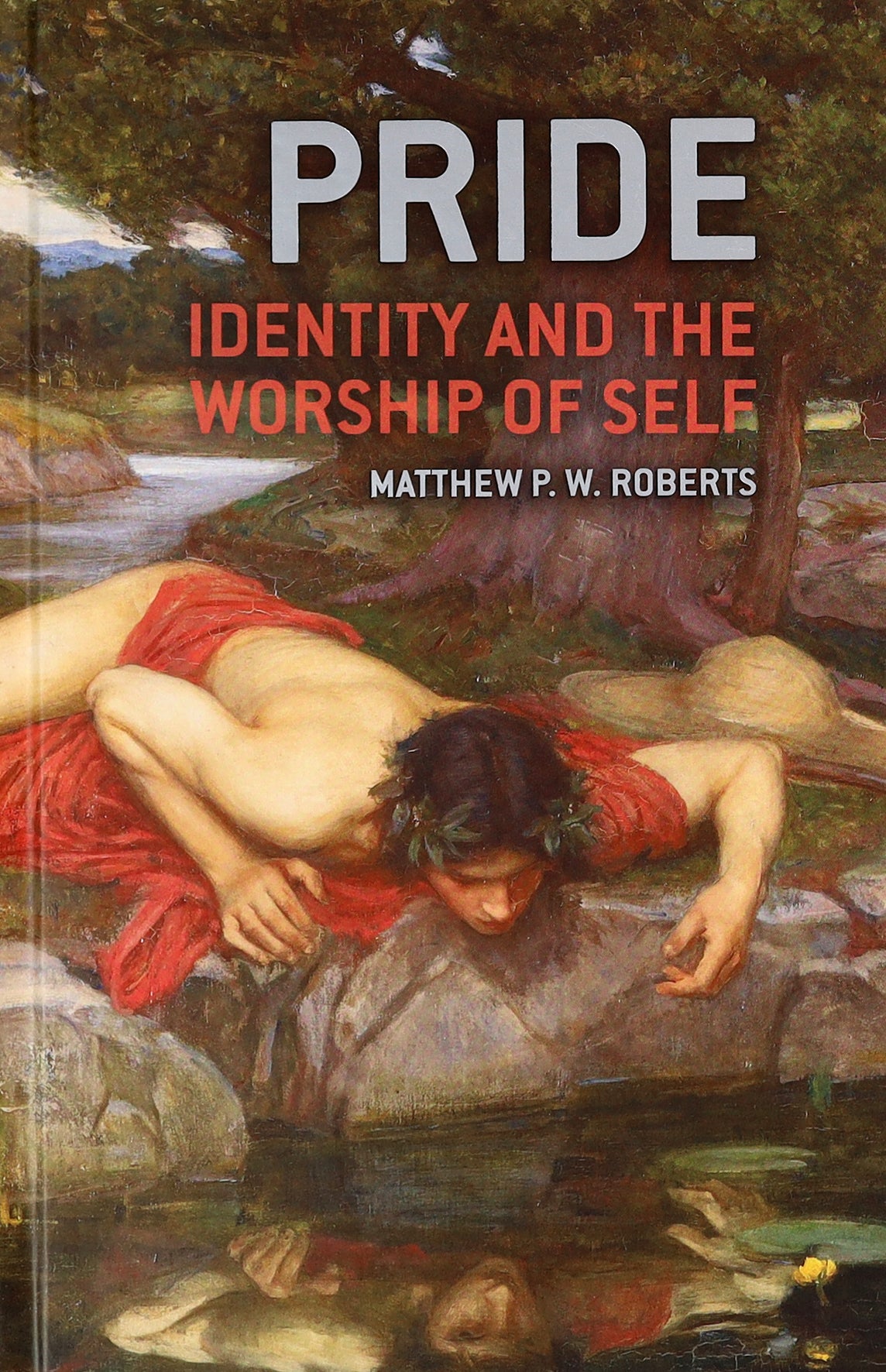 Pride: Identity and the Worship of Self