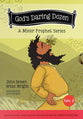 God's Daring Dozen the Minor Prophets (Box Set 2): Jonah, Malachi, Nahum, Joel (God's Daring Dozen Series)