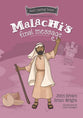 Malachi's Final Message (The Minor Prophets) (#05 in God's Daring Dozen Series)