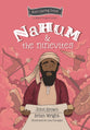 Nahum and the Ninevites (The Minor Prophets) (#08 in God's Daring Dozen Series)