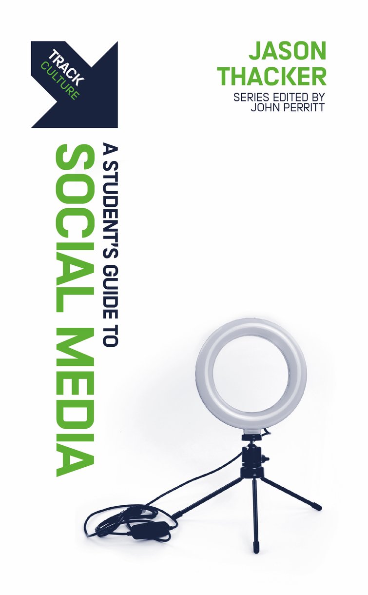 Social Media: A Student's Guide to Social Media (Track Series)