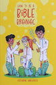 How to Be a Bible Brainiac