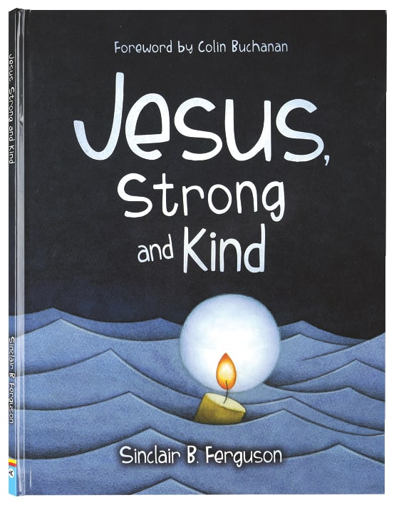 Jesus, Strong and Kind