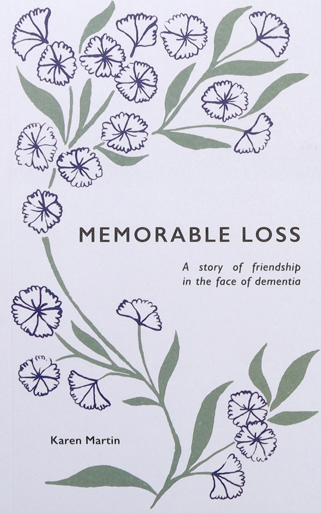 Memorable Loss: A Story of Friendship in the Face of Dementia