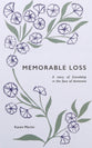 Memorable Loss: A Story of Friendship in the Face of Dementia