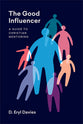 The Good Influencer: A Guide to Christian Mentoring