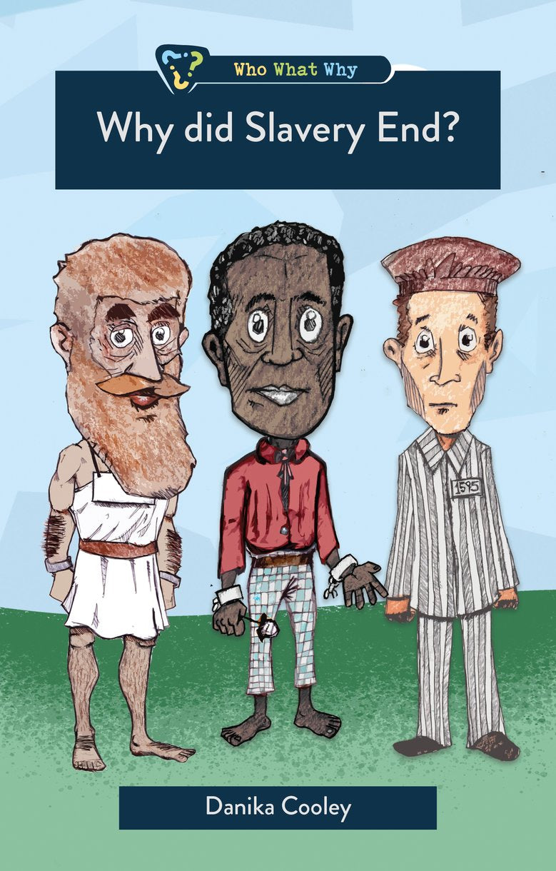 Why Did Slavery End? (Who What Why Series)