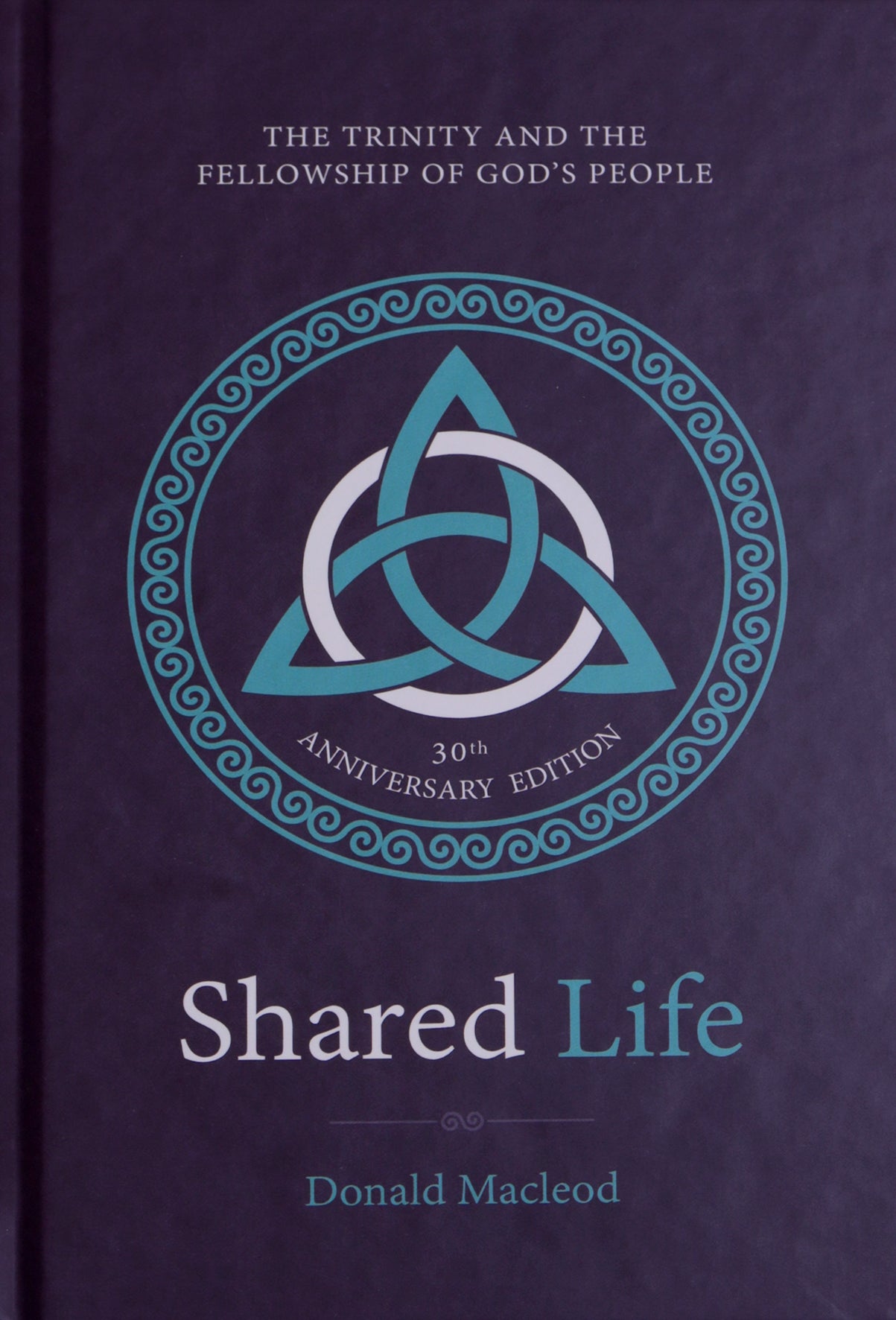 Shared Life: The Trinity and the Fellowship of God's People
