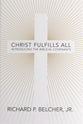 Christ Fulfills All: Introducing the Biblical Covenants