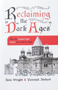 Reclaiming the “Dark Ages”: How the Gospel Light Shone from 500 to 1500