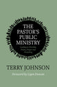 The Pastor’s Public Ministry: Leading in Worship, Praise, Prayer and Preaching