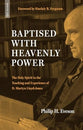Baptised with Heavenly Power: The Holy Spirit in the Teaching and Experience of D. Martyn Lloyd-Jones (Biography)