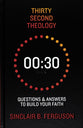 Thirty Second Theology: Questions and Answers to Build Your Faith