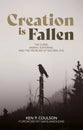 Creation Is Fallen: The Curse, Animal Suffering, and the Problem of Natural Evil