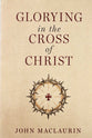 Glorying in the Cross of Christ