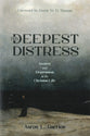 Thy Deepest Distress: Anxiety and Depression in the Christian Life