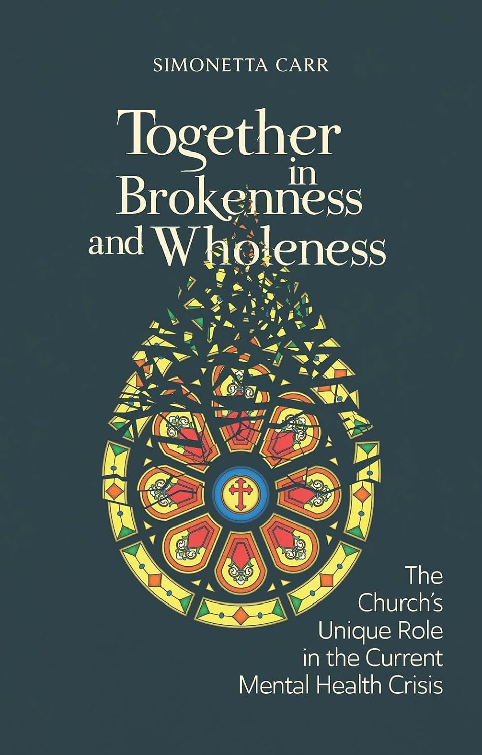 Together in Brokenness and Wholeness: The Church's Unique Role in the Current Mental Health Crisis