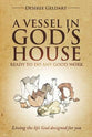 A Vessel in God's House: Ready to Do Any Good Work