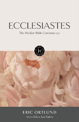 Ecclesiastes (The Hodder Bible Commentary Series)