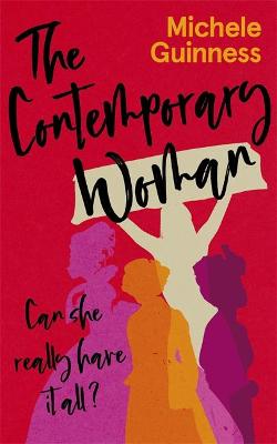 The Contemporary Woman: Can She Really Have It All?