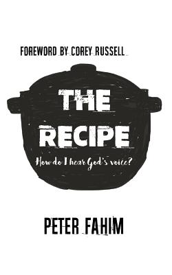 The Recipe: How Do I Hear God's Voice?