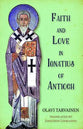 Faith and Love in Ignatius of Antioch
