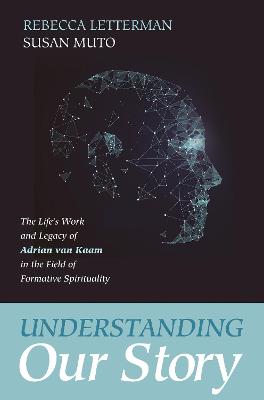 Understanding Our Story