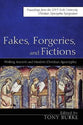 Fakes, Forgeries, and Fictions