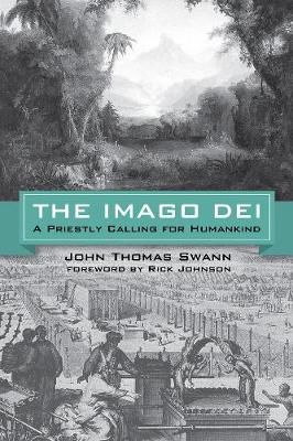 The Imago Dei: A Priestly Calling For Humankind