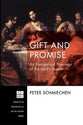 Gift and Promise: An Evangelical Theology of the Lord's Supper