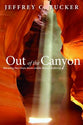 Out of the Canyon: Retracing New Steps Home Amidst Human Suffering