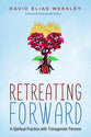 Retreating Forward: A Spiritual Practice With Transgender Persons