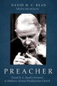 Preacher: David H. C. Read's Sermons At Madison Avenue Presbyterian Church