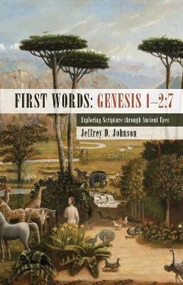 First Words: Genesis 1-2:7