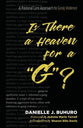 Is There a Heaven For a "G"?