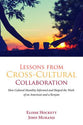 Lessons From Cross-Cultural Collaboration