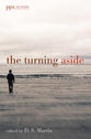 The Turning Aside: The Kingdom Poets Book of Contemporary Christian Poetry
