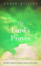 The Lord's Prayer: Wycliffe Studies in the Gospel, Church, and Culture